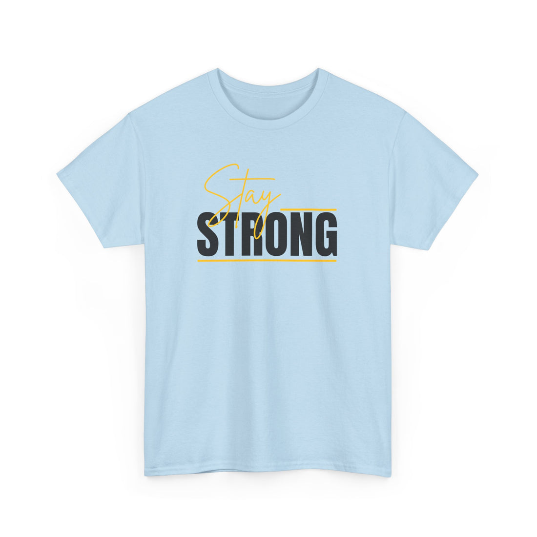 Stay Strong Graphic Tee