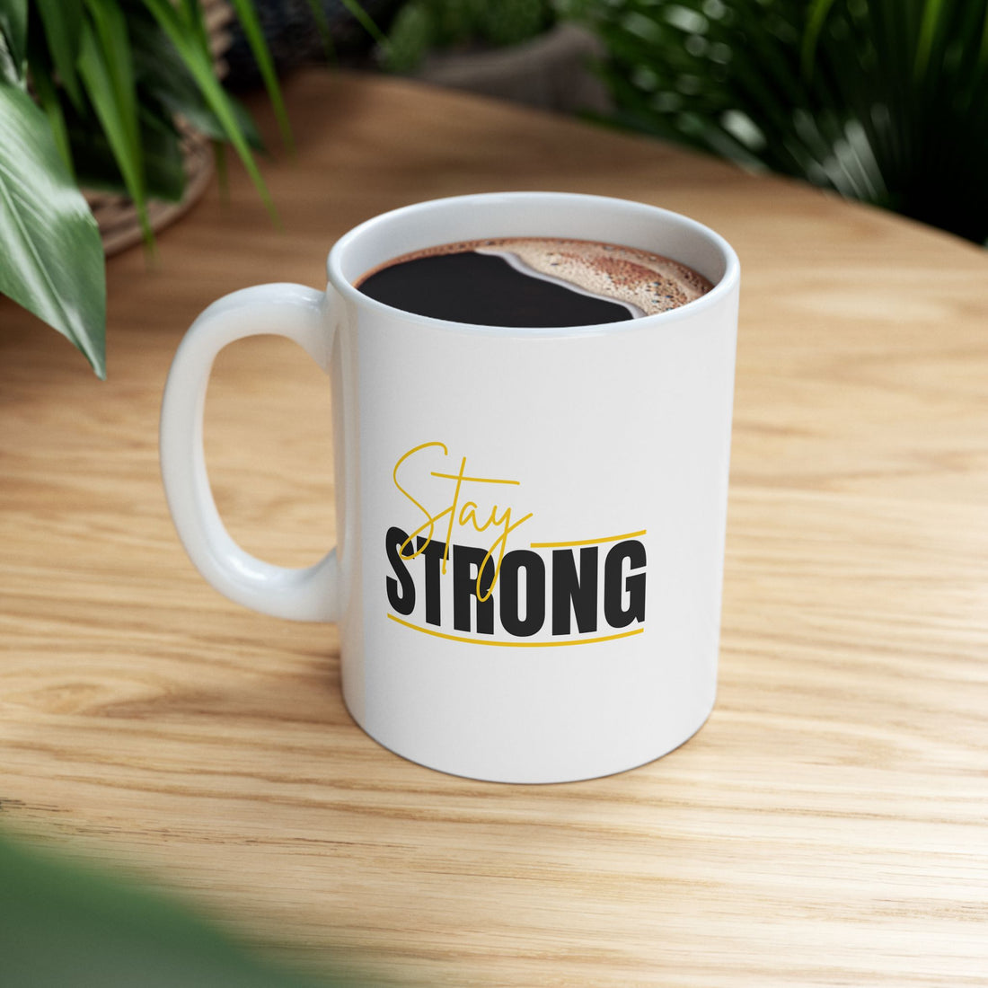 Stay Strong Graphic Ceramic Mug