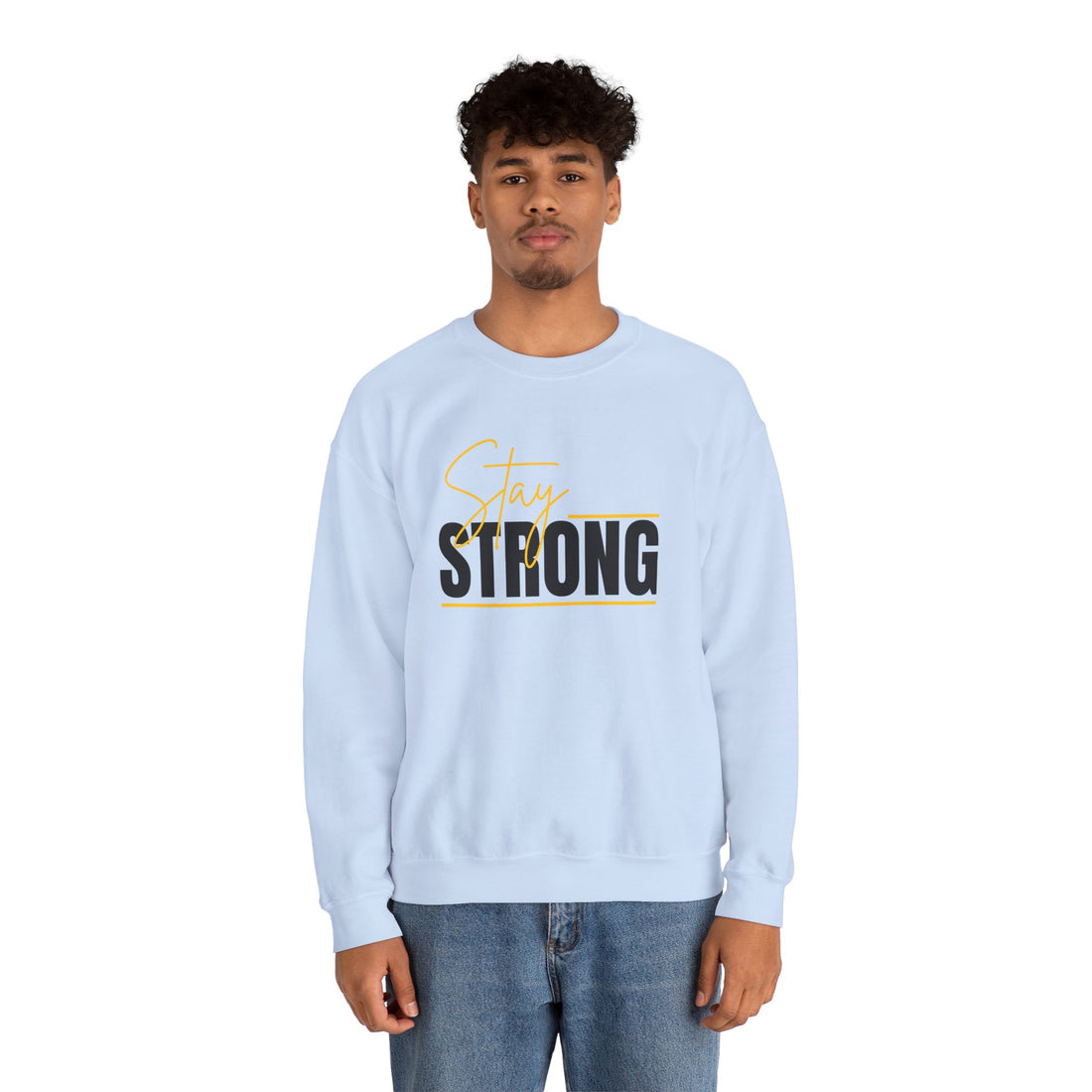 Stay Strong Graphic Sweatshirt